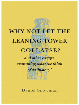 cover image of Why Not Let the Leaning Tower Collapse
